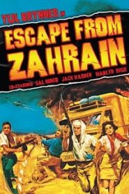 Yul Brynner in Escape From Zahrain (1962) แหกค่ายนรก ซาห์เรนหน้าแรก ภาพยนตร์แอ็คชั่น