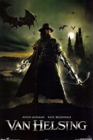 Van Helsing (2004) นักล่าล้างเผ่าพันธุ์ปีศาจหน้าแรก ดูหนังออนไลน์ แฟนตาซี Sci-Fi วิทยาศาสตร์