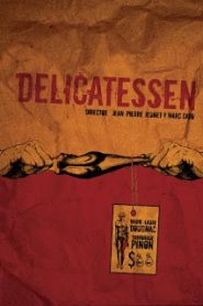 Delicatessen (1991) อพาร์ทเมนท์สุดบ้า กับการล่าเนื้อคนสุดเพี้ยนหน้าแรก ดูหนังออนไลน์ ตลกคอมเมดี้