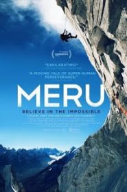 Meru (2015) เมรู ไต่ให้ถึงฝัน [Soundtrack บรรยายไทย]หน้าแรก ดูสารคดีออนไลน์