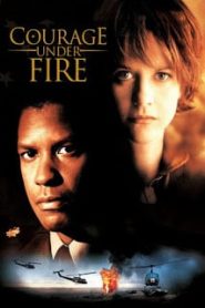 Courage Under Fire (1996) สมรภูมินาทีวิกฤติหน้าแรก ภาพยนตร์แอ็คชั่น