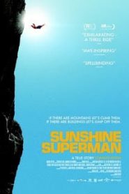 Sunshine Superman (2014) ยอดชายท้าตะวัน [Sub Thai]หน้าแรก ดูสารคดีออนไลน์