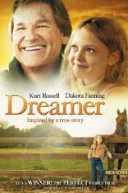 Dreamer: Inspired by a True Story (2005) ดรีมเมอร์ สู้สุดฝัน สู่วันเกียรติยศหน้าแรก ดูหนังออนไลน์ รักโรแมนติก ดราม่า หนังชีวิต