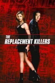 The Replacement Killers (1998) นักฆ่ากระสุนโลกันต์หน้าแรก ภาพยนตร์แอ็คชั่น